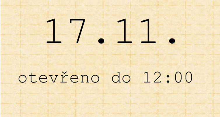 17.11. otevřeno do 12:00