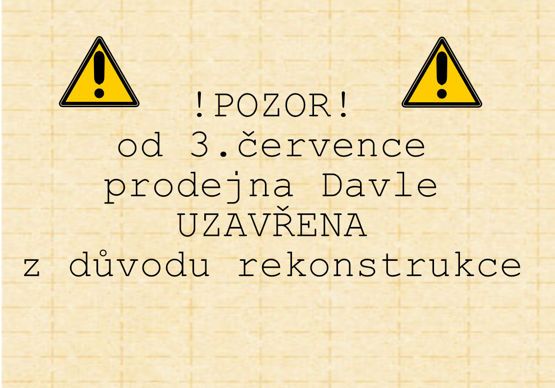 Davle rekonstrukce od 3.7.