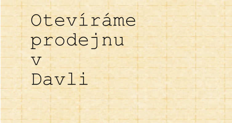 prodejna v Davli otevřena