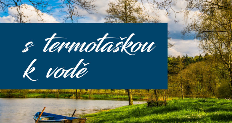 s termotaškou k vodě